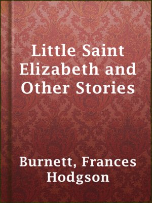 cover image of Little Saint Elizabeth and Other Stories